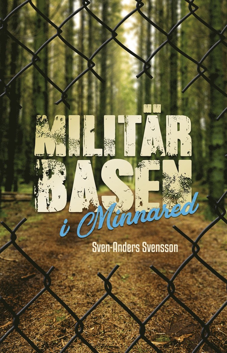Sven-Anders Svensson - Militärbasen i Minnared, E-bok