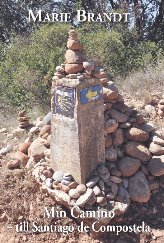 Marie Brandt - Min Camino - till Santiago de Compostela, Häftad