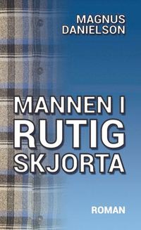 Mannen i rutig skjorta