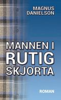 Mannen i rutig skjorta