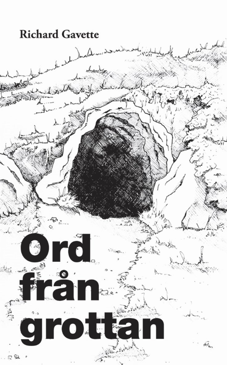Richard Gavette - Ord från grottan, E-bok