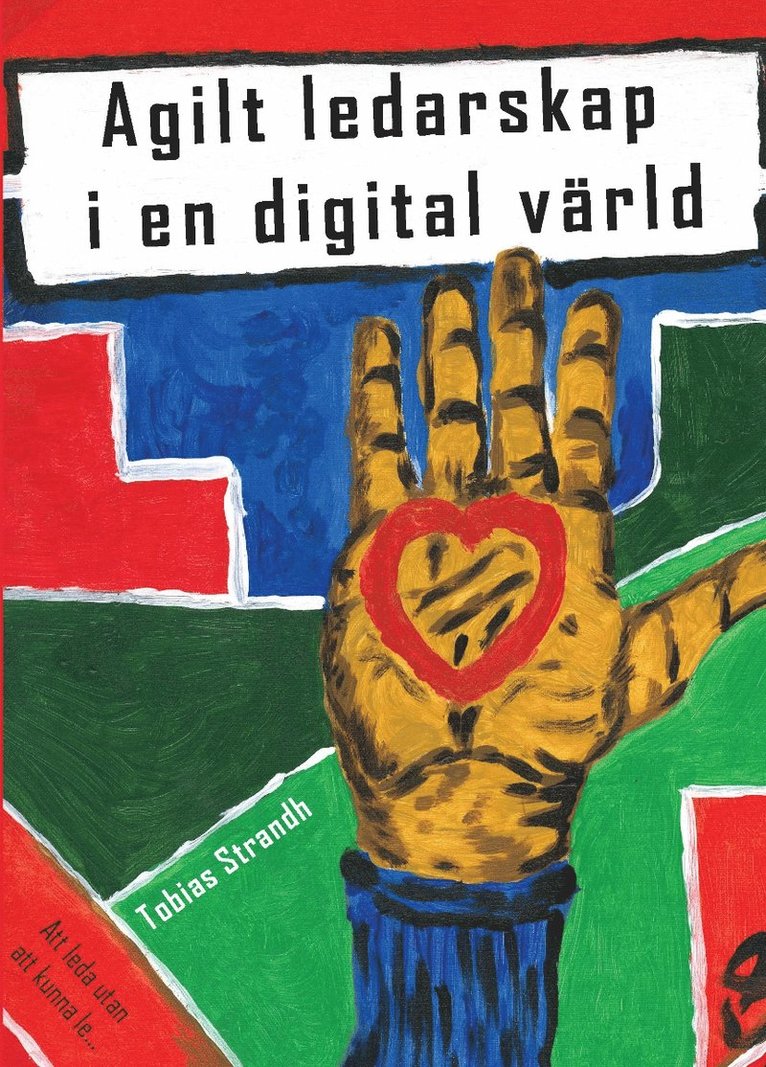 Tobias Strandh - Agilt ledarskap i en digital värld, Häftad