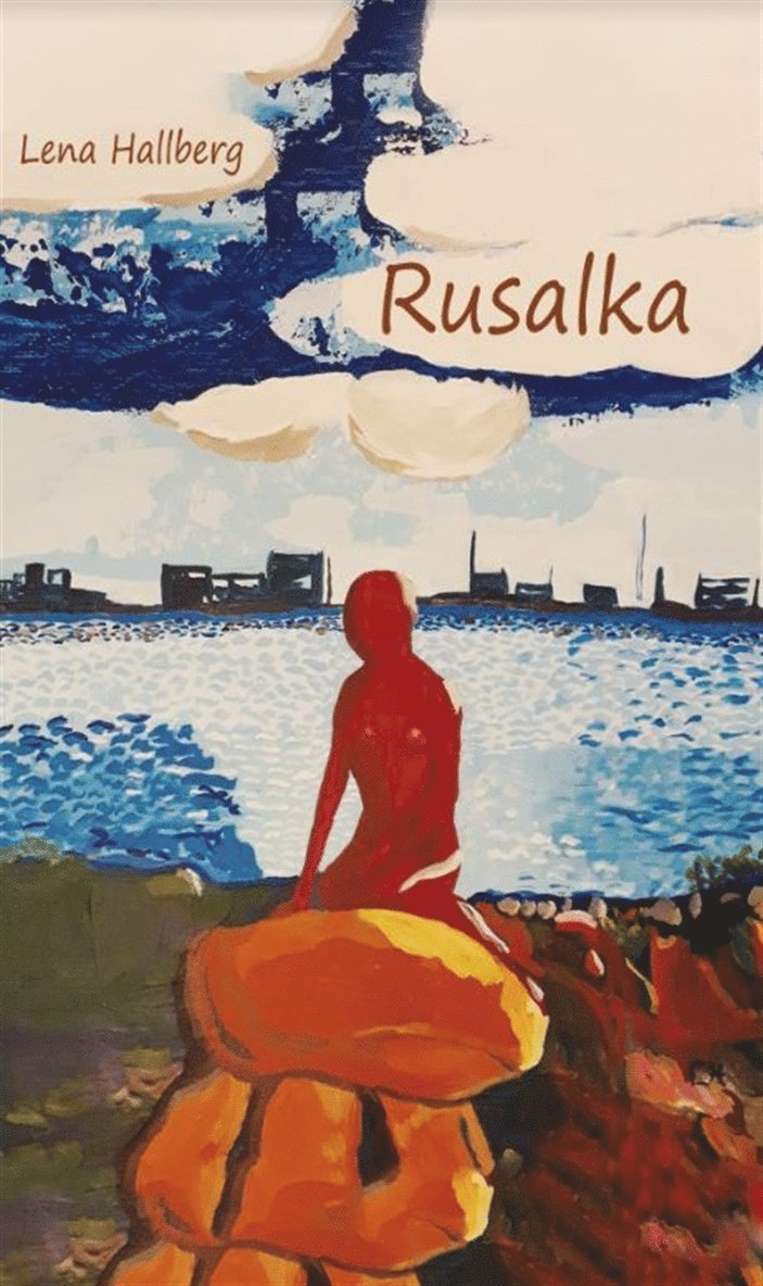 Lena Hallberg - Rusalka, E-bok