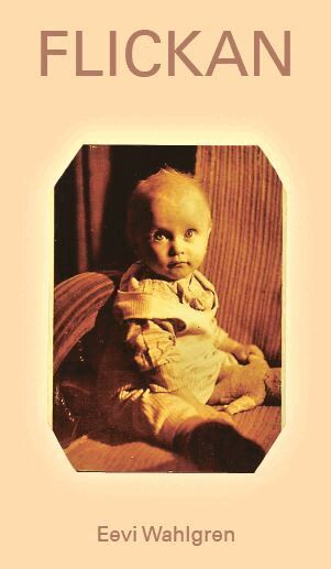 Eevi Wahlgren - Flickan, Häftad