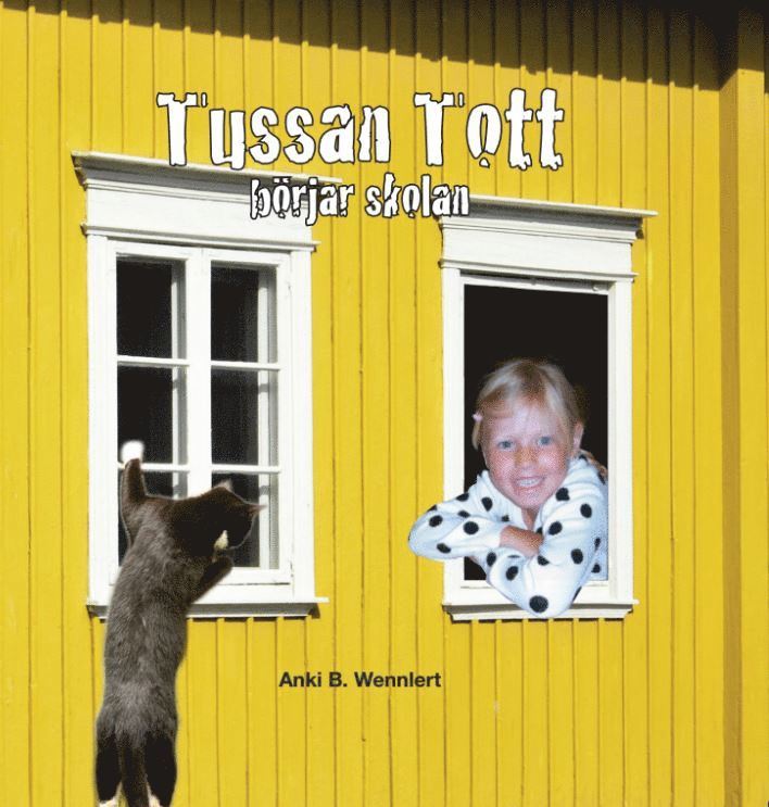 Anki B. Wennlert - Tussan Tott börjar skolan, Häftad