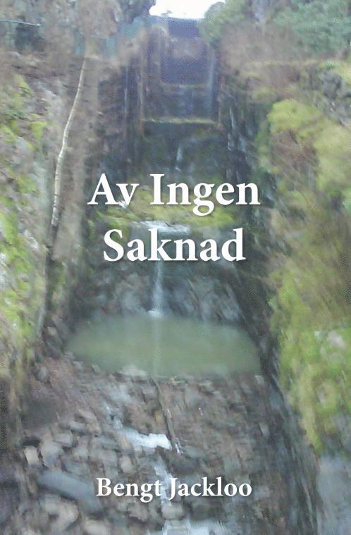 Bengt Jackloo - Av ingen saknad, Häftad