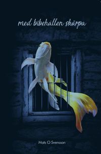 Med bibeh�llen sk�rpa