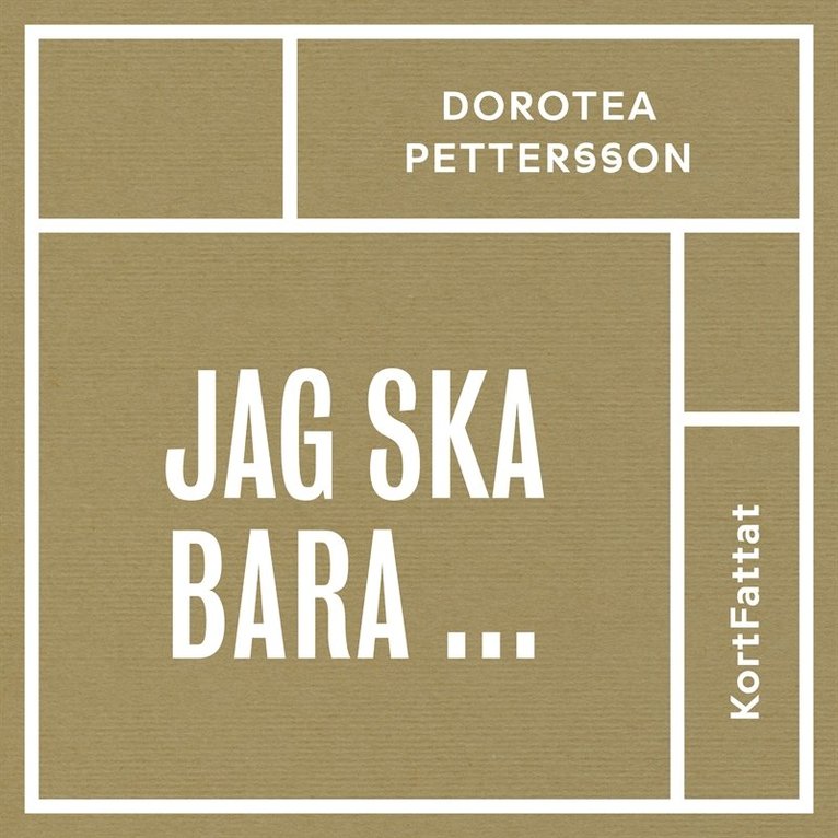 Dorotea Pettersson - Jag ska bara ... – Konsten att få det gjort i tid, Ljudbok