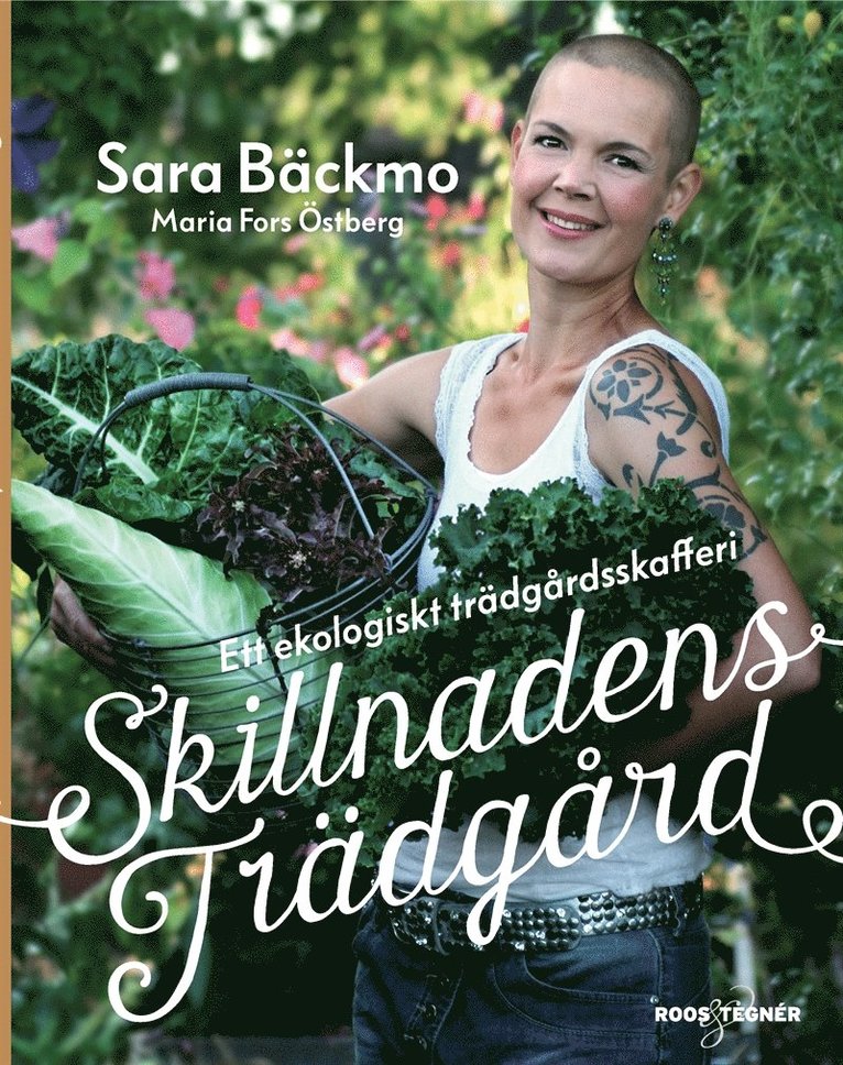 Sara Bäckmo - Skillnadens Trädgård : Ett ekologiskt trädgårdsskafferi, Ljudbok