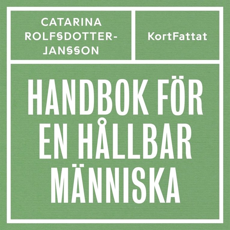 Catarina Rolfsdotter-Jansson - Handbok för en hållbar människa, Ljudbok