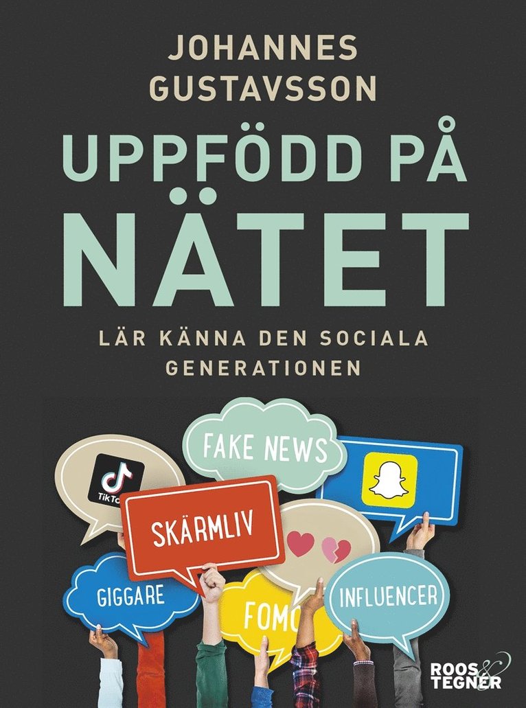 Johannes Gustavsson - Uppfödd på nätet - Lär känna den sociala generationen, E-bok