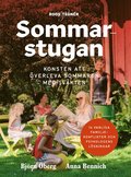 Sommarstugan : konsten att verleva sommaren med slkten