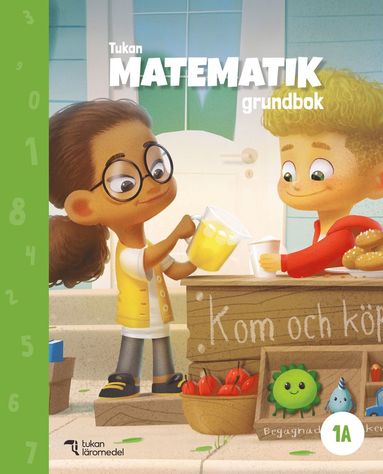 Hanne Hafnor Dahl, May-Else Nohr, Eva Johansson Tukan Matematik 1A Grundbok