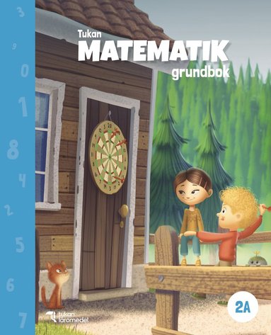 Eva Johansson, May-Else Nohr, Hanne Dahl Tukan Matematik 2A Grundbok