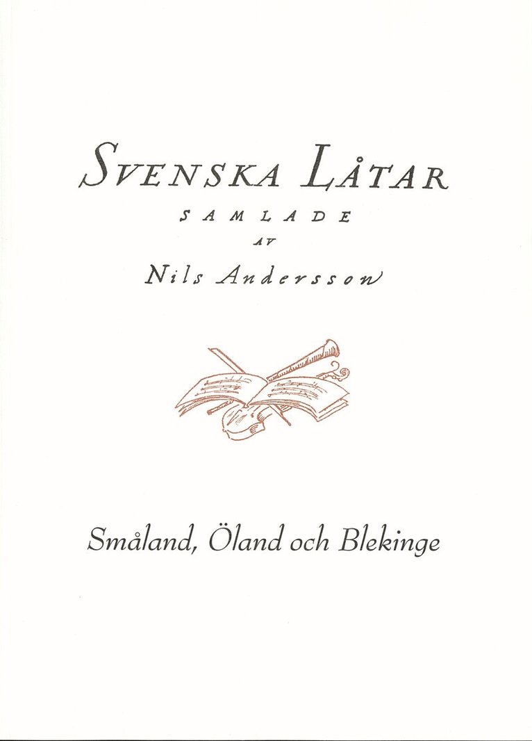 Svenska låtar Småland, Öland och Blekinge, Häftad