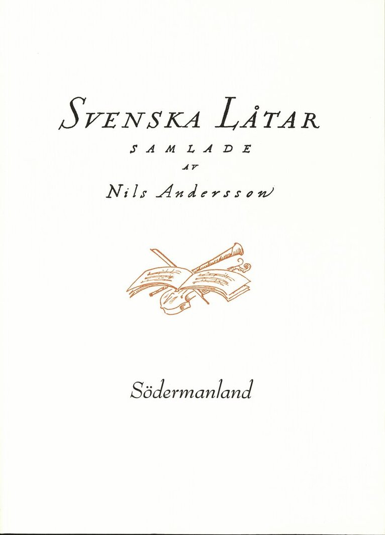 Svenska låtar Södermanland, Häftad