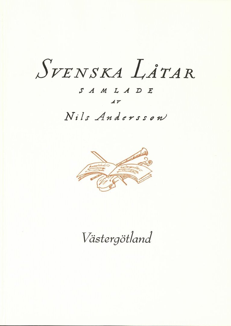 Svenska låtar Västergötland, Häftad