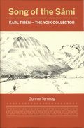 Song of the Smi : Karl Tirn - the yoik collector