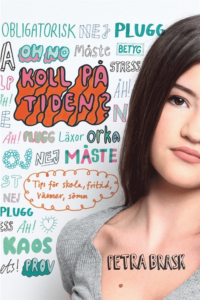 Petra Brask - Koll på tiden? : tips för skola, fritid, vänner, sömn, E-bok