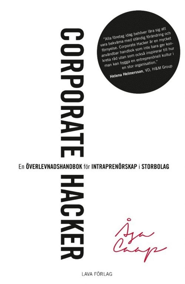 Åsa Caap - Corporate hacker : en överlevnadshandbok för intraprenörskap i storbolag, E-bok