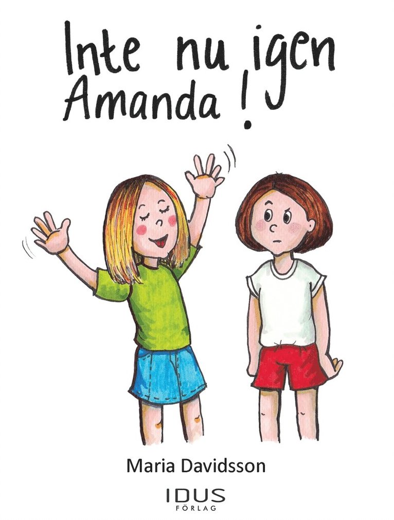 Maria Davidsson - Inte nu igen Amanda!, E-bok