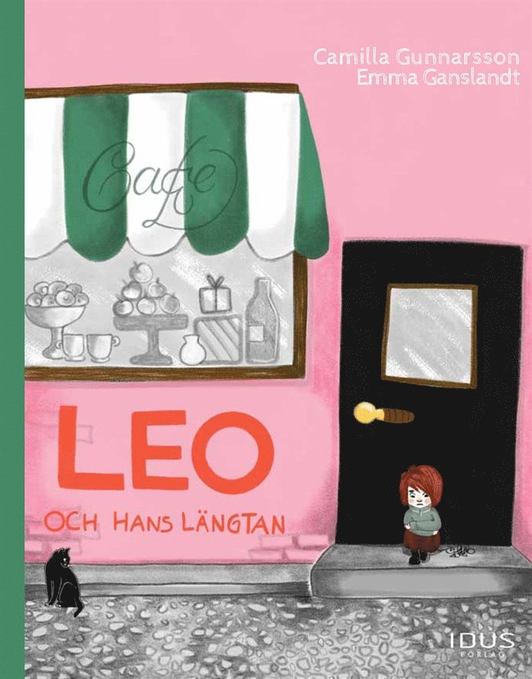 Camilla Gunnarsson - Leo och hans längtan, E-bok