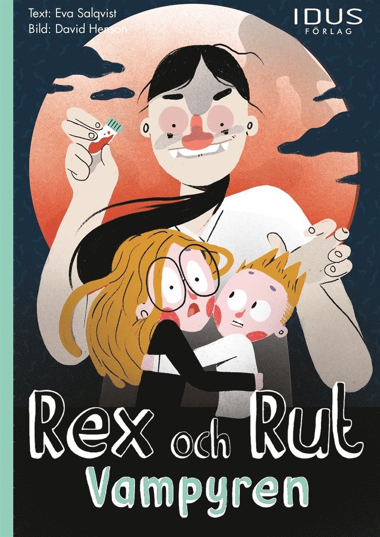 Eva Salqvist - Rex och Rut: Vampyren, E-bok