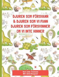 Djuren som frsvann & djuren som vi fann, djuren som frsvinner om vi inte