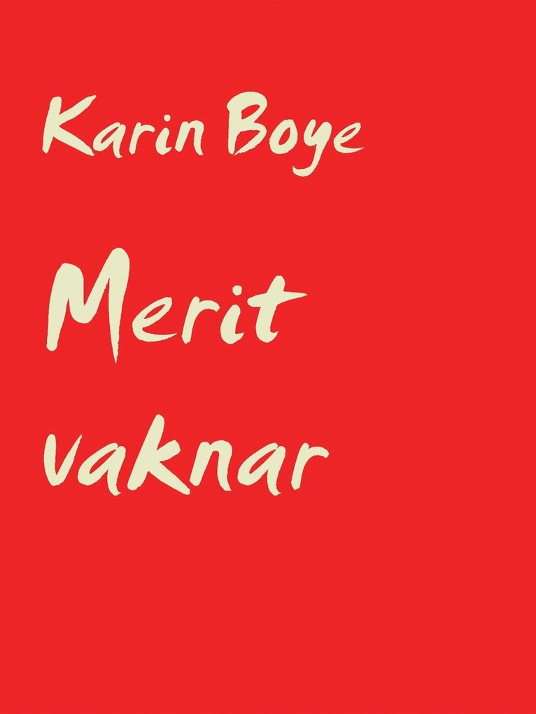 Karin Boye - Merit vaknar, E-bok