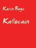 Kallocain: Roman frn 2000-talet