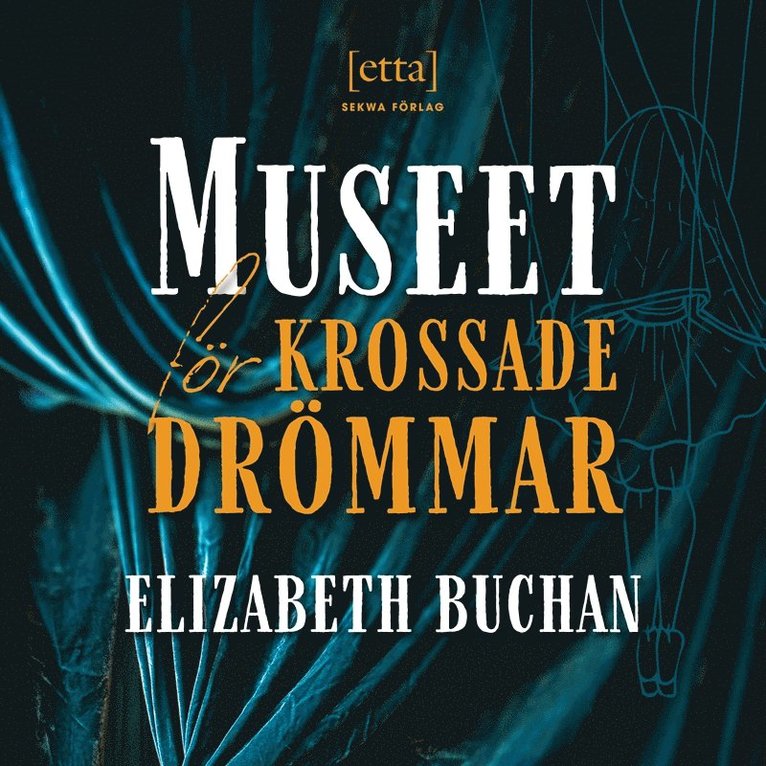 Elizabeth Buchan - Museet för krossade drömmar, Ljudbok