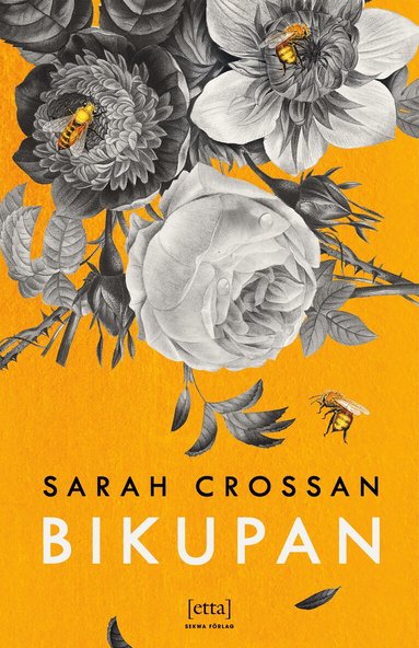 Sarah Crossan - Bikupan, Inbunden