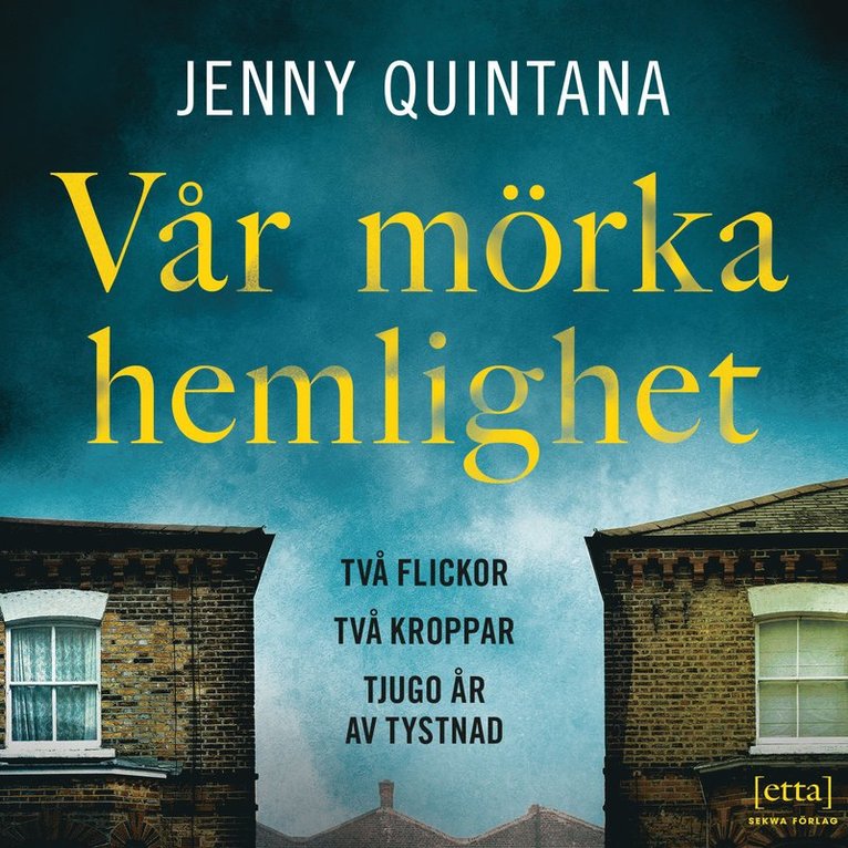 Jenny Quintana - Vår mörka hemlighet, Ljudbok
