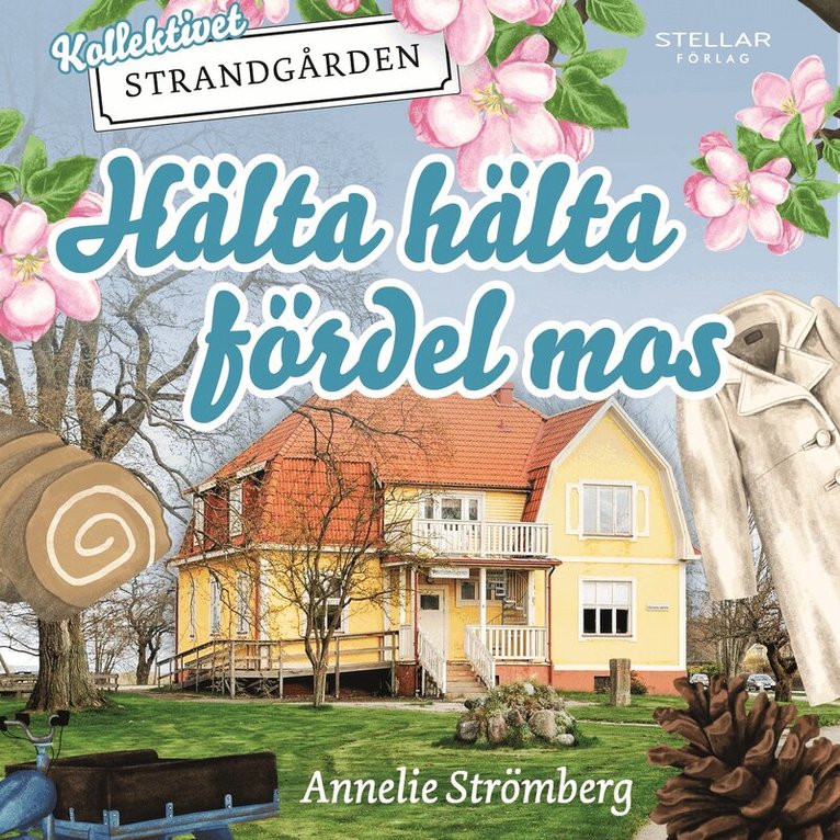 Annelie Strömberg - Hälta hälta fördel mos, Ljudbok