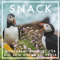 SNACK : Konversationskort fr dig som gillar att prata (PDF)
