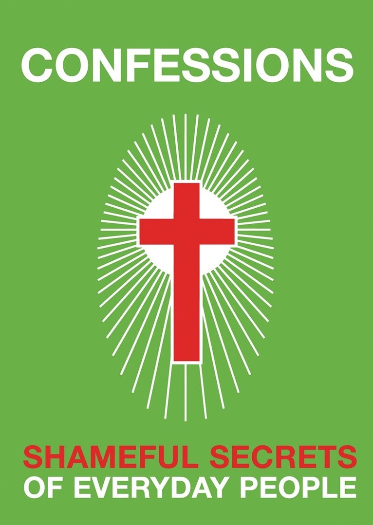 Nicotext Publishing - CONFESSIONS : Shameful secrets of everyday people (PDF), E-bok