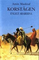 Amin Maalouf - Korstågen enligt araberna, Pocket