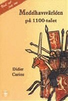 Didier Cariou - Medelhavsvärlden på 1100-talet, Pocket