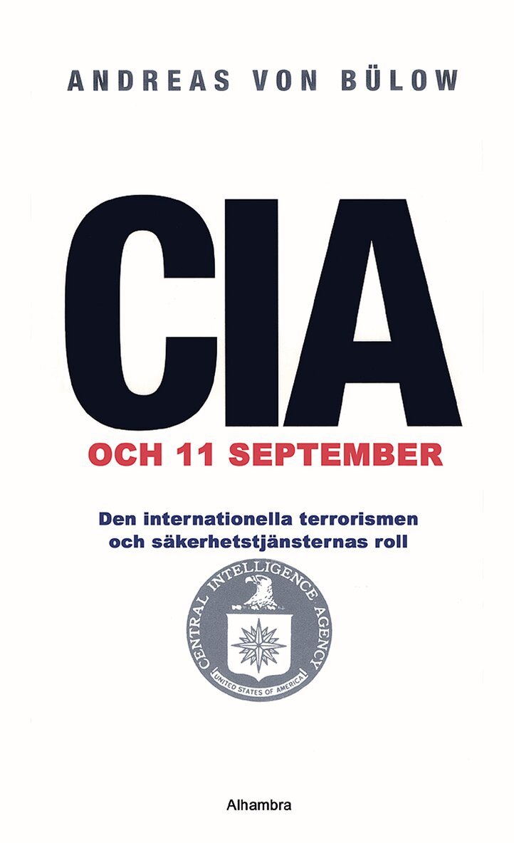 Andreas von Bülow - CIA och 11 september, Inbunden