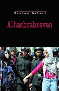 Alhambrabreven : artiklar, esser och brev 1986-2007