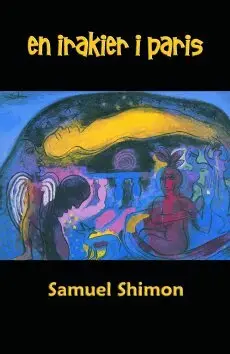 Samuel Shimon - En irakier i Paris, Inbunden