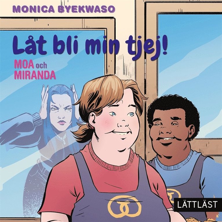 Monica Byekwaso - Moa och Miranda - Låt bli min tjej!  (lättläst), Ljudbok