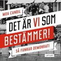 Det r vi som bestmmer! - S funkar demokrati. Niv 3 (lttlst)