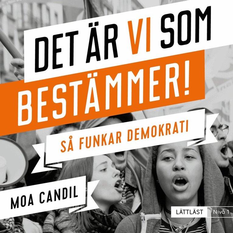 Moa Candil - Det är vi som bestämmer! - Så funkar demokrati. Nivå 1 (lättläst), Ljudbok