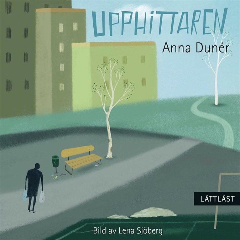 Anna Dunér - Upphittaren (lättläst), Ljudbok