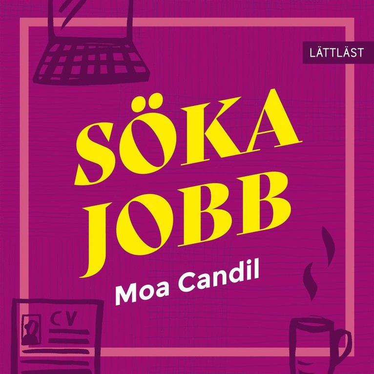 Moa Candil - Söka jobb (lättläst), Ljudbok