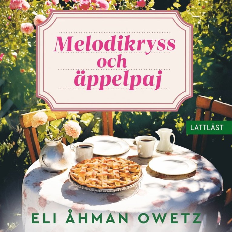 Eli Åhman Owetz - Melodikryss och äppelpaj (lättläst), Ljudbok