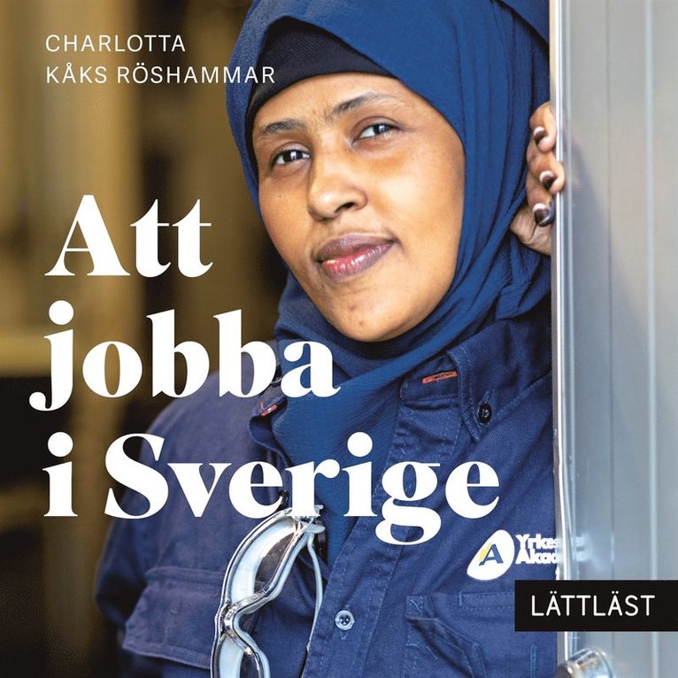 Charlotta Kåks Röshammar - Att jobba i Sverige (lättläst), Ljudbok