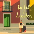 En tid i Lissabon (lättläst)