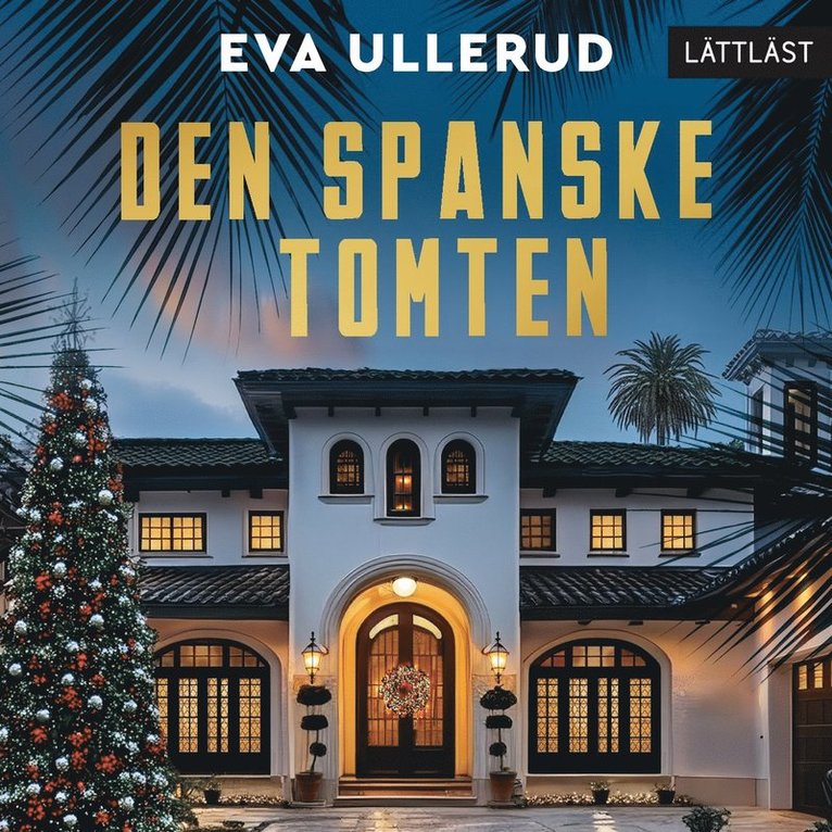 Eva Ullerud - Den spanske tomten (lättläst), Ljudbok